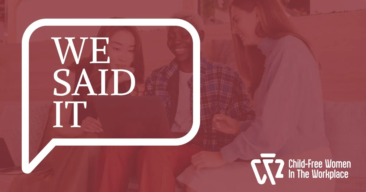 We Said It: What We Wish They Knew About Our Choice